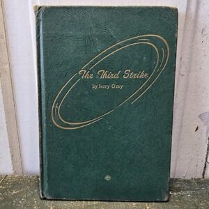 The Third Strike - An Alcoholic's Self-Analysis (Jerry Gray, 1949, HC, Rare!)